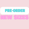 How to pre-order new sizes!